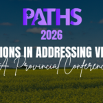 PATHS logo, 2026 and the title: Innovations in Addressing Violence: A Provincial Conference are shown in front of a canola field