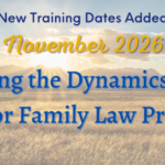 New Training Dates Added November 2026 Understanding the Dynamics of Domestic violence for family law practitioners